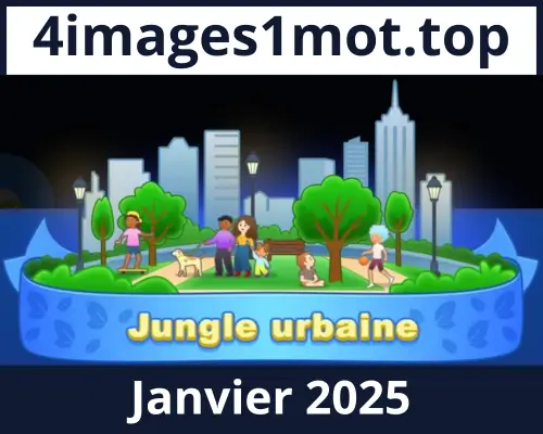 Solution Enigme Journaliere Janvier 2025 Jungle urbaine